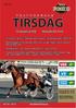 TIRSDAG. 17. september 2019 Stevnestart kl Oriola mot Valle Tiril, Njølstad Jela, Frøya Lill og Solberg Jela i V65-4/V5-1