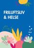 FRILUFTSLIV & HELSE. Friluftsliv og Helse / 1
