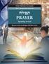 תפילה PRAYER. Speaking to God TEN PATHS TO GOD. Based on the teachings of Rabbi Sacks בס ד. UNIT 2 Student Guide / Entry Level