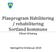 Planprogram Habilitering / rehabilitering Sortland kommune. Utkast til høring
