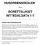 HUSORDENSREGLER BORETTSLAGET NITTEDALGATA 1-7