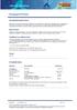 Egenskap Test/Standard Beskrivelse. ISO ± 2 % tørrstoffinnhold Glansgrad (GU 60 ) ISO matt (0-35) Flammepunkt ISO 3679 Method 1 25 C