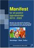 Manifest. for eit positivt oppvekstmiljø Barnehage Skule - Kultur