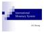 International Monetary System. J.D. Hwang