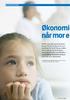 Foreldre og barn Økonomi ske konsekvenser når mor e ller far får kreft 1-2014