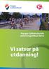 Norges Cykleforbunds utdanningstilbud 2012. Vi satser på utdanning!