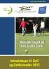 Golf Grønn Glede 2012. Aktiv på Dagtid og Golf Grønn Glede