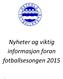 Velkommen til fotballsesongen 2015