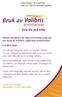 Denne brosjyren gir deg informasjon og råd om bruk av Volibris, også kalt ambrisentan.