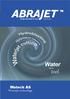 ABRAJET. Water. tool. Watech AS Waterjet technology. as a. three machines in one. Patent pend.