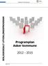 1 Boligsosialt utviklingsprogram BOLIGSOSIALT UTVIKLINGSPROGRAM. Programplan Asker kommune 2012-2015. Side 1 av 25