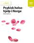 om barn .9 -%.4!, ')6 Psykisk helsehjelp BOKMÅL Mental health care