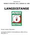 LANGDISTANSE NORSK O-FESTIVAL 2011, LØRDAG 25. JUNI. Berger stadion, Nesodden. Arrangører: Norsk O-festivalallianse, Måren OK og Nesodden IF.