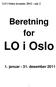 LO i Oslos årsmøte 2012 - sak 2. Beretning for. LO i Oslo