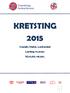 KRETSTING 2015. Scandic Hotel, Lerkendal Lørdag 14.mars Kl.11.00.-18.00.