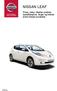 NISSAN LEAF. Priser, utstyr, tilbehør prisliste, spesifikasjoner, farger og interiør, andre Nissan-produkter. Insert High resolution picture here