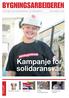 BYGNINGSARBEIDEREN. Kampanje for solidaransvar. Aktuelt. se s. 10-11 10 11, 14 15. Side 8. Internasjonalt. Sosial dumping i Australia