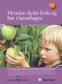 Hvordan dyrke frukt og bær i barnehagen