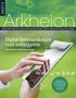 Arkheion. Digital kommunikasjon med innbyggerne 2#2013 DOKUMENTASJONSUTFORDRINGER