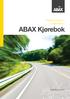 Administrator veiledning. ABAX Kjørebok. www.abax.no. Forskjellen er ABAX