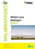 Miljørapport. Mars 2012. Weber Leca Rælingen Årnesvegen 2008 Fjerdingby Tlf. 64 80 28 00 - fax: Fax : 63 83 25 33 www.weber-norge.no - www.leca.