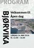 BJØRVIKA. Velkommen til Åpen dag. LØRDAG 24. MAI 2014 Kl. 12.00 16.00