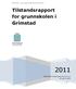 Kultur og oppvekstsektoren Tilstandsrapport for grunnskolen i Grimstad