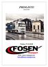 PRISLISTE 01 juli 2014 Telefon 72 51 50 00 www. fosen-transport.no fosen@fosen-transport.no