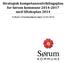 Strategisk kompetanseutviklingsplan for Sørum kommune 2014-2017 med tiltaksplan 2014. Vedtatt i Arbeidsmiljøutvalget 12.02.2014