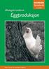 NORSØK. Småskrift Nr. 3/2004. Økologisk landbruk. Eggproduksjon. Norsk senter for økologisk landbruk