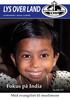 LYS OVER LAND. Fokus på India. Med evangeliet til muslimene. Se side 4-5 LYS OVER LAND NR. 2 MAI 2014 74. ÅRGANG