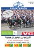 Onsdag 20. august - 1. løp 18.30 Innlevering V65 kl 19.00 - V5 kl 20.06 - DD kl 20.28 VG+ løpet - Raja Mirchis hoppeserie - TGN-serien