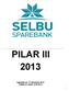 PILAR III 2013 Oppdatert pr. 31.desember 2013 Vedtatt av styret 12.02.2014