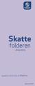 Skatte. folderen 2014/2015. Oppdaterte satser finnes på skatt.no