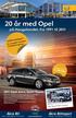 20 år med Opel. på Haugalandet, fra 1991 til 2011. Åkra Bilimport. Åkra Bil