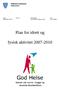 Plan for idrett og. fysisk aktivitet 2007-2010. Midsund kommune Rådmannen