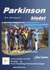 Parkinson. bladet. God sommer. LSVT big på Kastvollen. MEDLEMSBLAD FOR Namdal og Nord-Trøndelag Parkinsonforeninger. Nr 2-2013 årgang 13