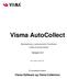 Visma AutoCollect. Helautomatisk purre- og inkassossytem for Visma Business. AutoPay for purring og inkasso. Versjon 2.2. Sist revidert 10.04.