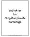 Vedtekter for Skogstua private barnehage