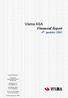 Visma ASA. Financial Report 4 th quarter 2003. Contact information. Visma ASA. Biskop Gunnerusgt. 6 N-0106 Oslo. www.visma.com visma@visma.