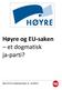 Høyre og EU-saken et dogmatisk ja-parti?