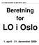 LO i Oslo årsmøte 19. april 2010 - sak 2. Beretning for. LO i Oslo