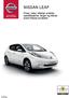 NISSAN LEAF. Priser, utstyr, tilbehør prisliste, spesifikasjoner, farger og interiør, andre Nissan-produkter. Insert High resolution picture here