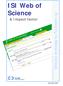 ISI Web of Science. En veiledning fra Medisinsk bibliotek. & Impact factor. Din guide i informasjonsjungelen