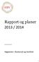 Rapport og planer 2013 / 2014