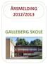 ÅRSMELDING 2012/2013 GALLEBERG SKOLE
