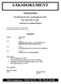 SAKSDOKUMENT. Møteinnkalling. Hovedutvalg for drift- og utbygging har møte den 03.09.2007 kl. 10.00 i møterom Lerresfjord (Brann) Saksliste