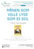 MÅNEN SOM VILLE LYSE SOM EI SOL