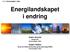 Energilandskapet i endring