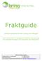 Fraktguide. Teknisk beskrivelse for bruk av Bring sin Fraktguide